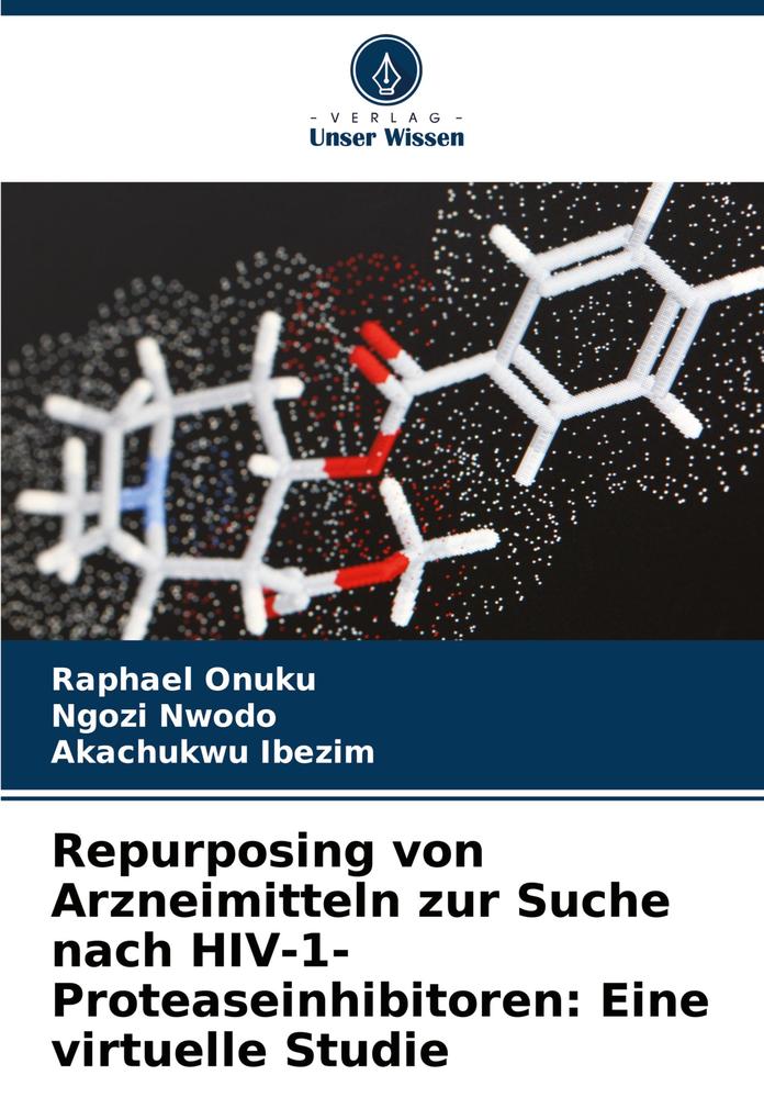 Repurposing von Arzneimitteln zur Suche nach HIV-1-Proteaseinhibitoren: Eine virtuelle Studie