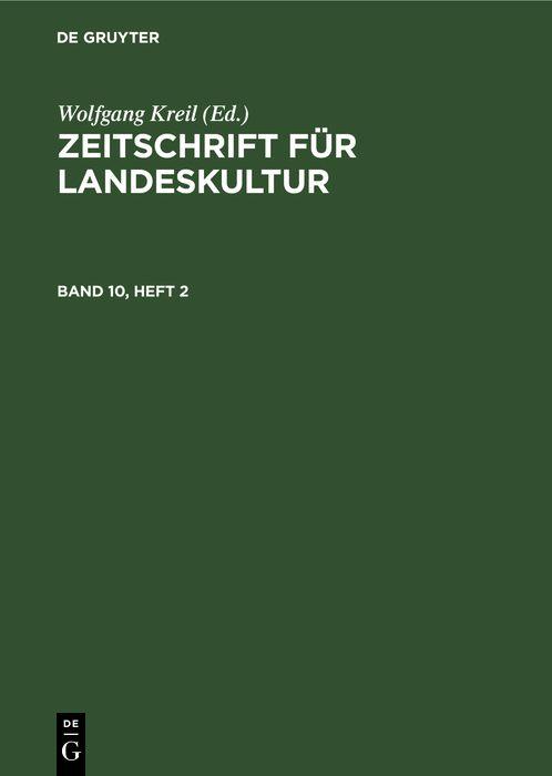 Zeitschrift für Landeskultur. Band 10 Heft 2