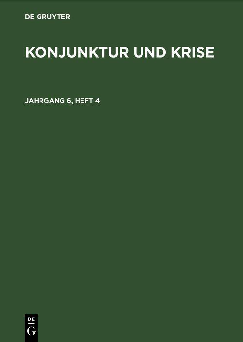 Konjunktur und Krise. Jahrgang 6 Heft 4