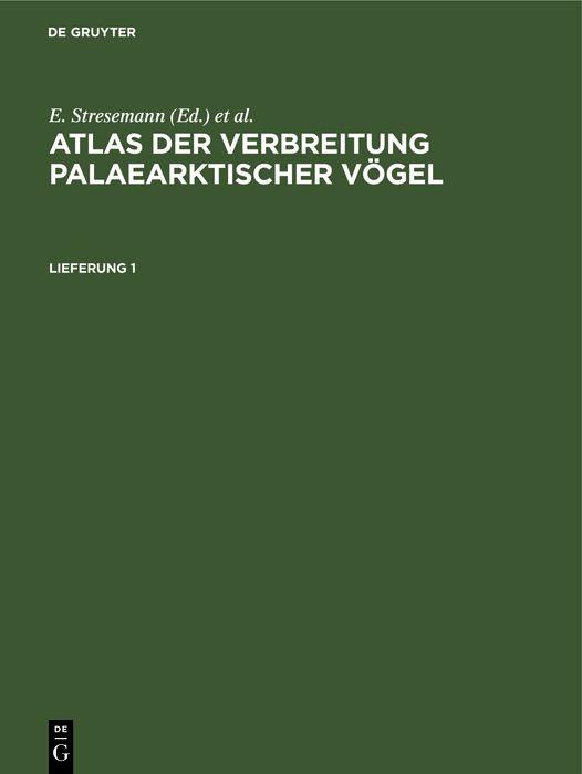 Atlas der Verbreitung palaearktischer Vögel. Lieferung 1