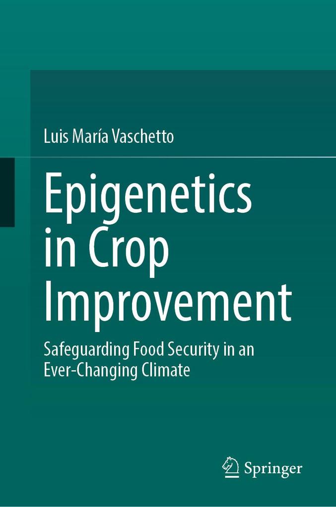 Epigenetics in Crop Improvement