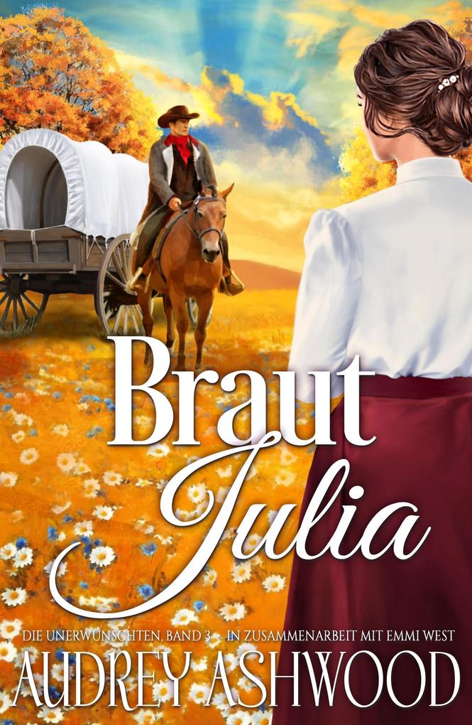 Braut Julia (Die Unerwünschten #3)
