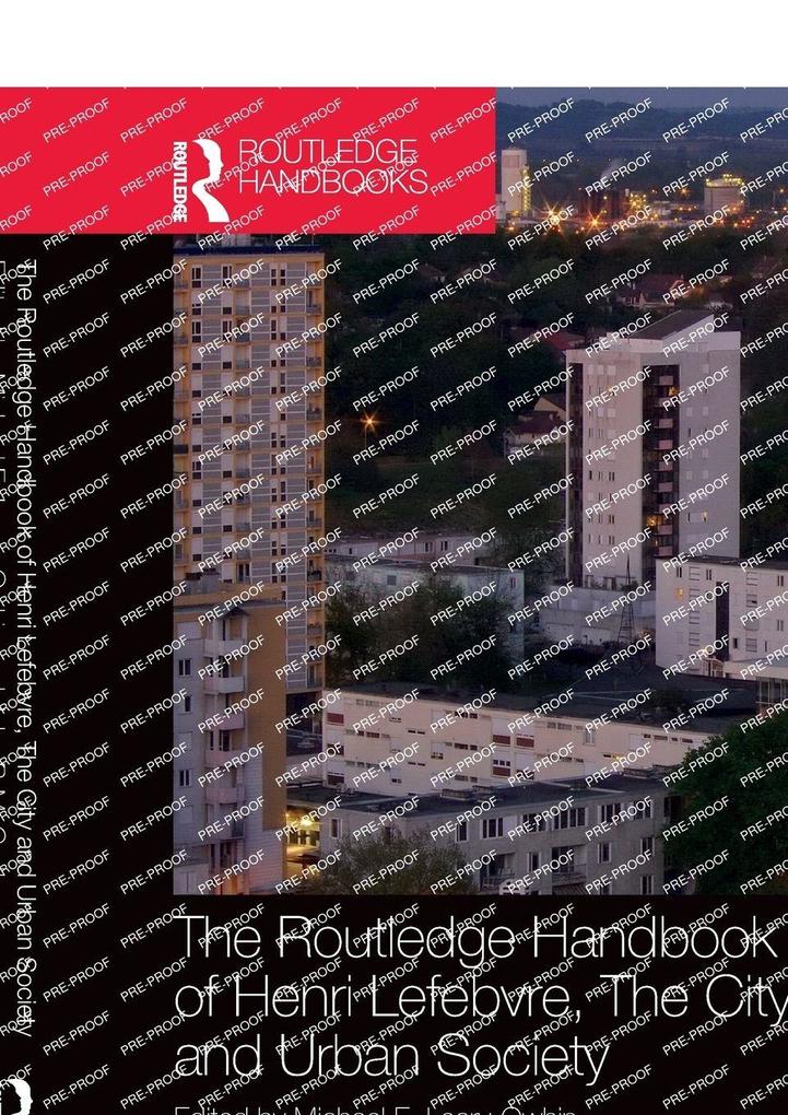The Routledge Handbook of Henri Lefebvre The City and Urban Society