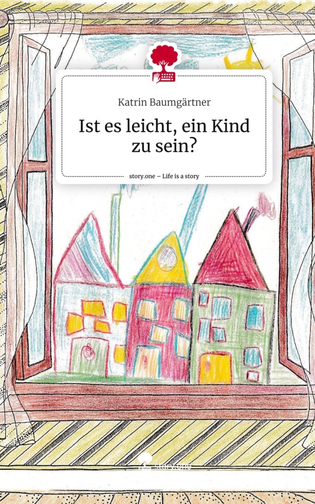 Ist es leicht ein Kind zu sein?. Life is a Story - story.one