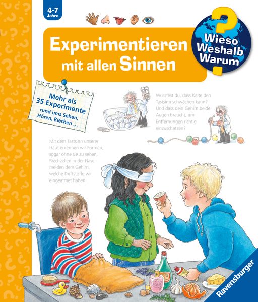 Wieso? Weshalb? Warum? Kernreihe Band 31 - Experimentieren mit allen Sinnen
