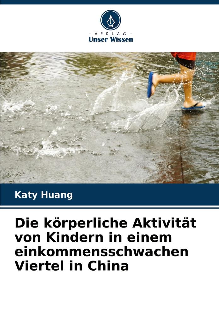 Die körperliche Aktivität von Kindern in einem einkommensschwachen Viertel in China