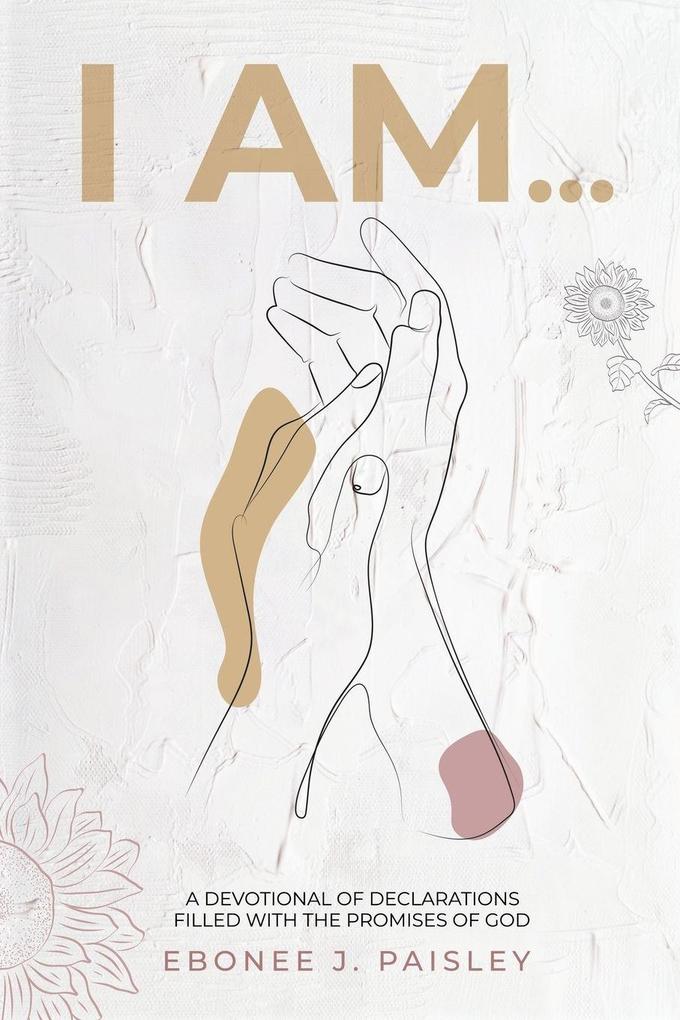 I Am...