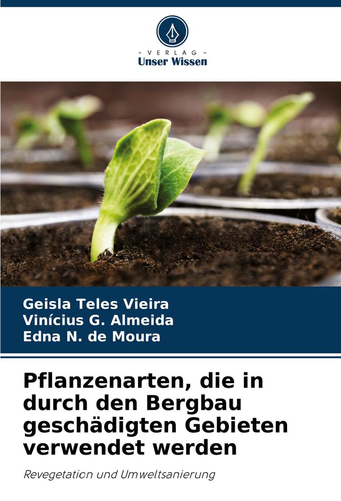 Pflanzenarten die in durch den Bergbau geschädigten Gebieten verwendet werden