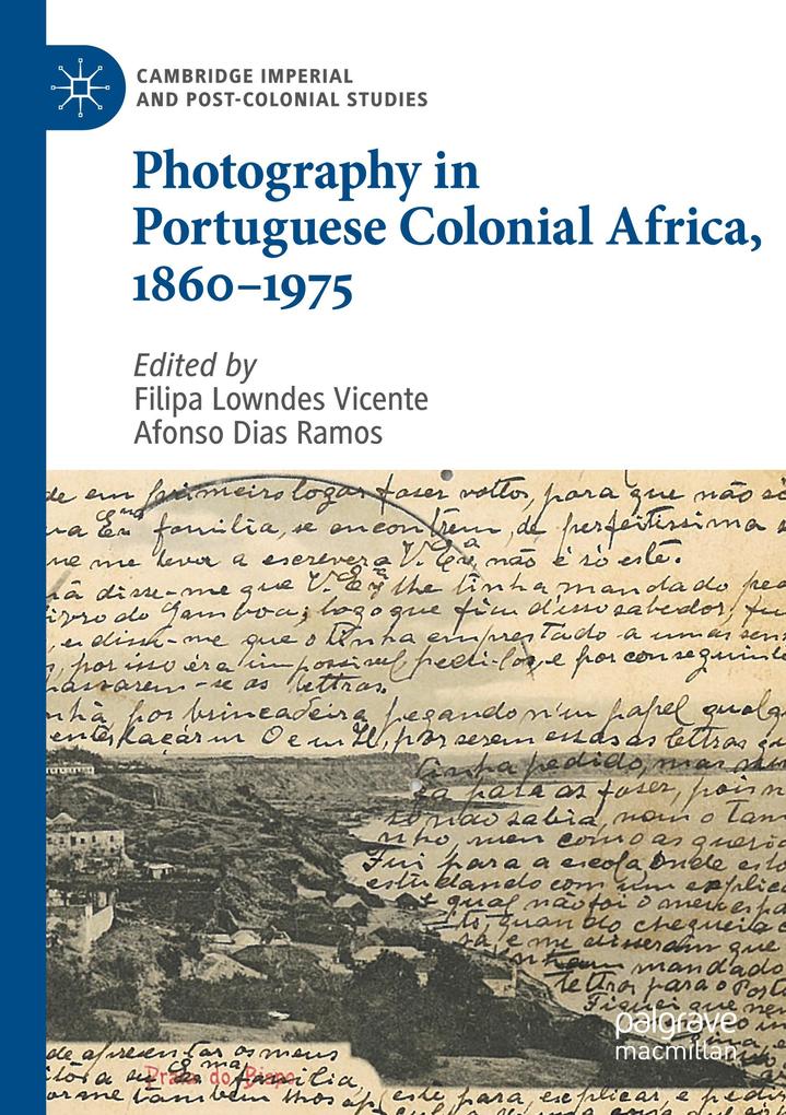 Photography in Portuguese Colonial Africa 1860-1975