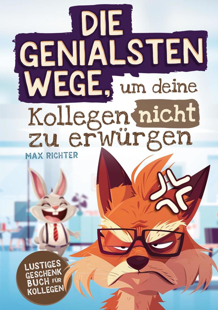 Die genialsten Wege um deine Kollegen nicht zu erwürgen