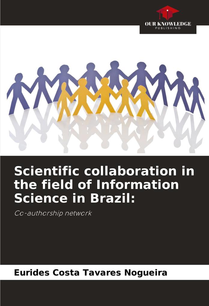 Scientific collaboration in the field of Information Science in Brazil: