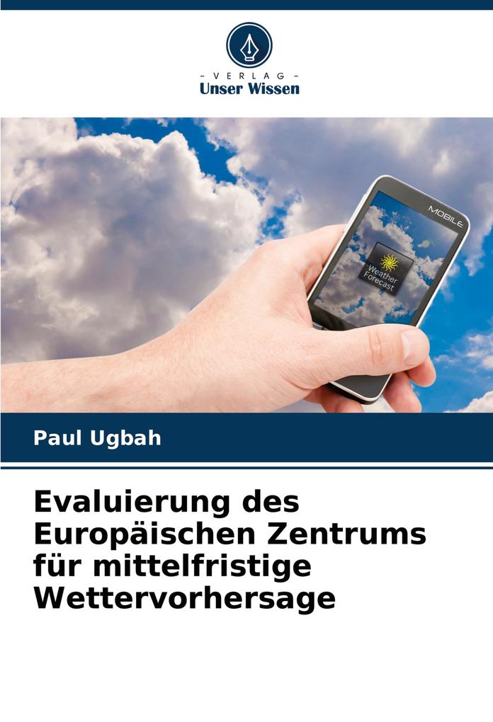 Evaluierung des Europäischen Zentrums für mittelfristige Wettervorhersage