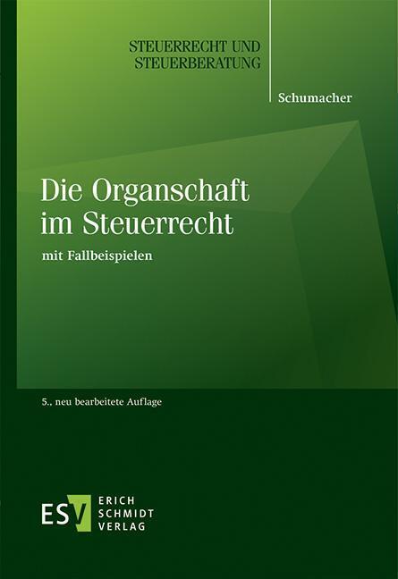 Schmidt Erich Verlag Die Organschaft Im Steuerrecht - Bild 3