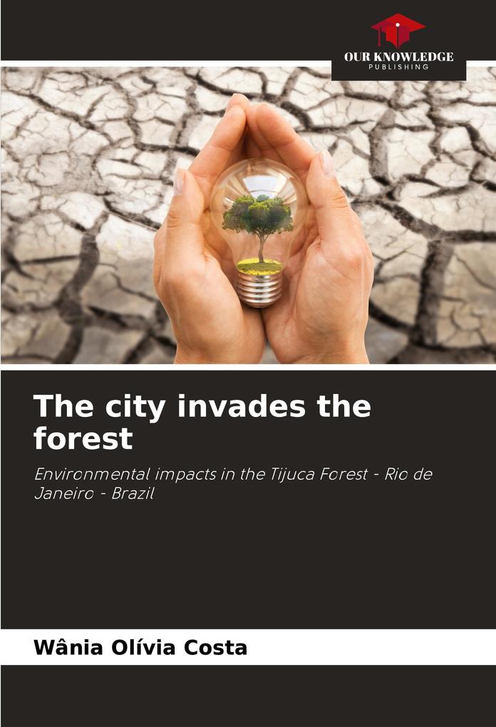 The city invades the forest