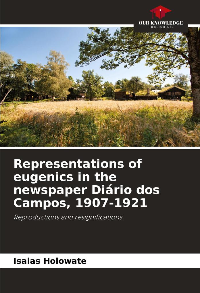 Representations of eugenics in the newspaper Diário dos Campos 1907-1921