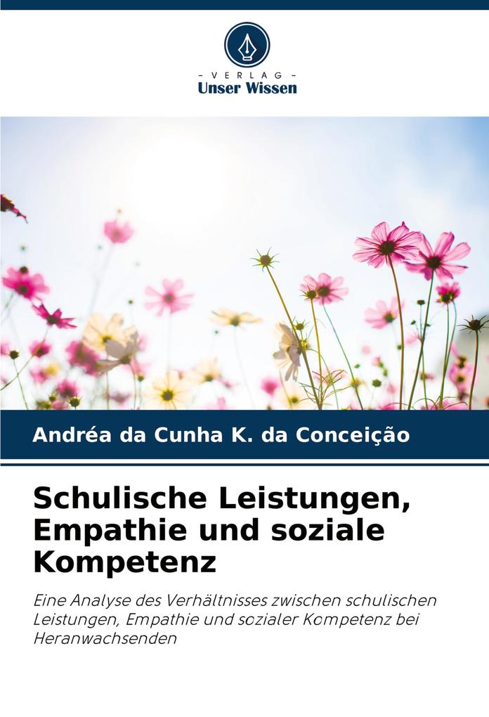 Schulische Leistungen Empathie und soziale Kompetenz