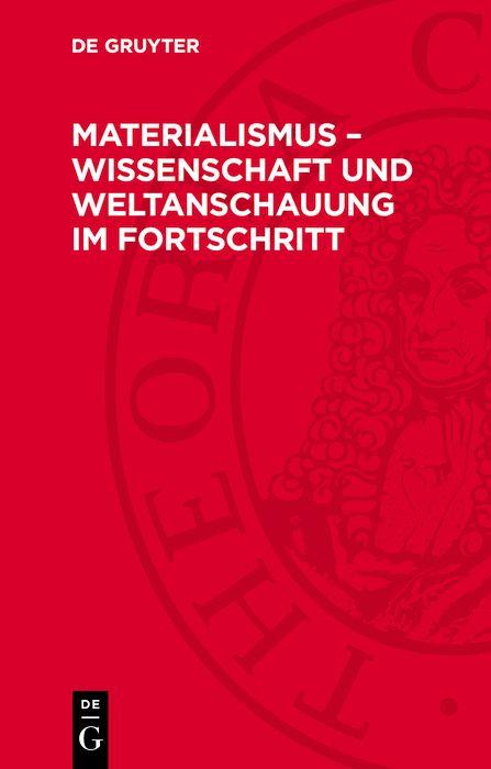 Materialismus - Wissenschaft und Weltanschauung im Fortschritt