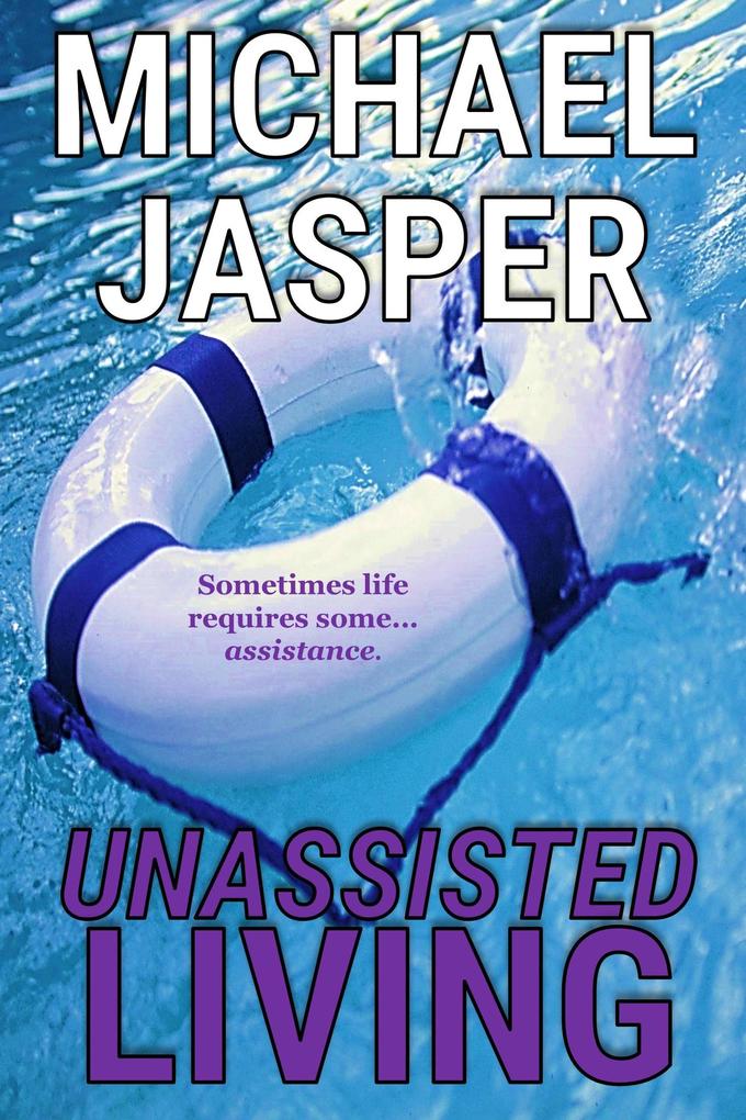 Unassisted Living