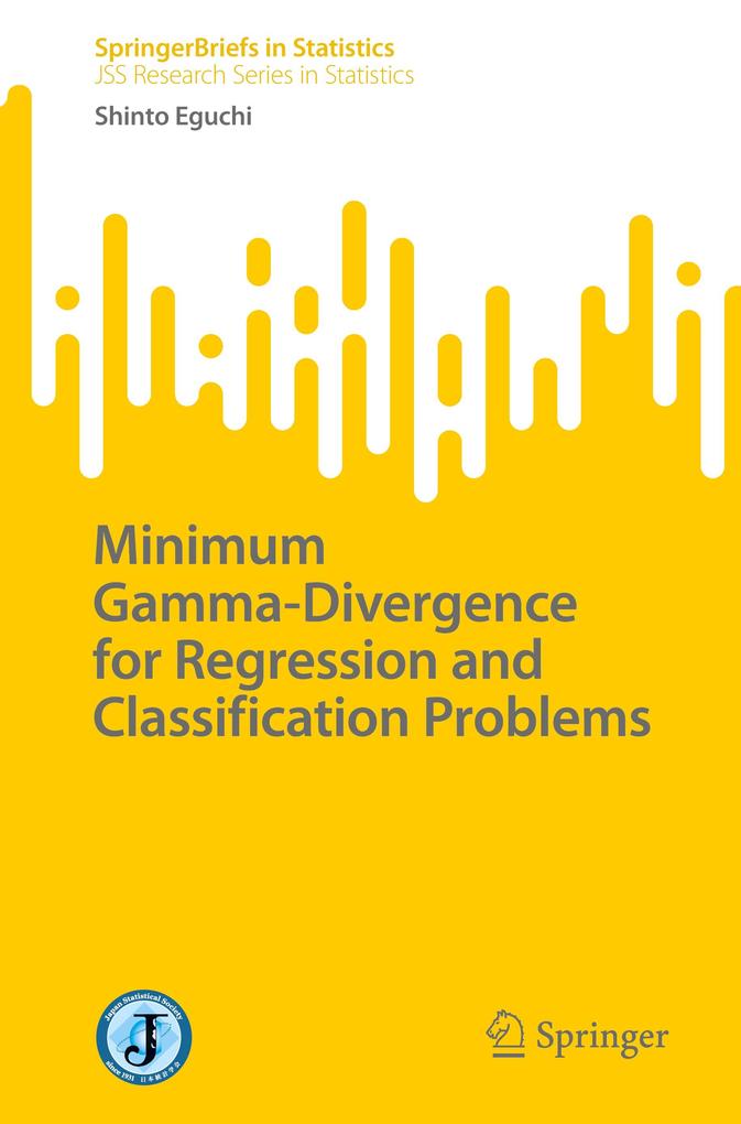 Minimum Gamma-Divergence for Regression and Classification Problems