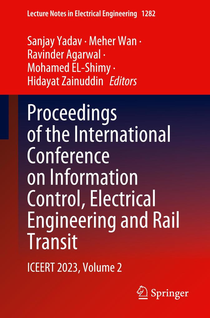 Proceedings of the International Conference on Information Control Electrical Engineering and Rail Transit