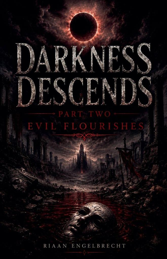 Darkness Descends Part Two