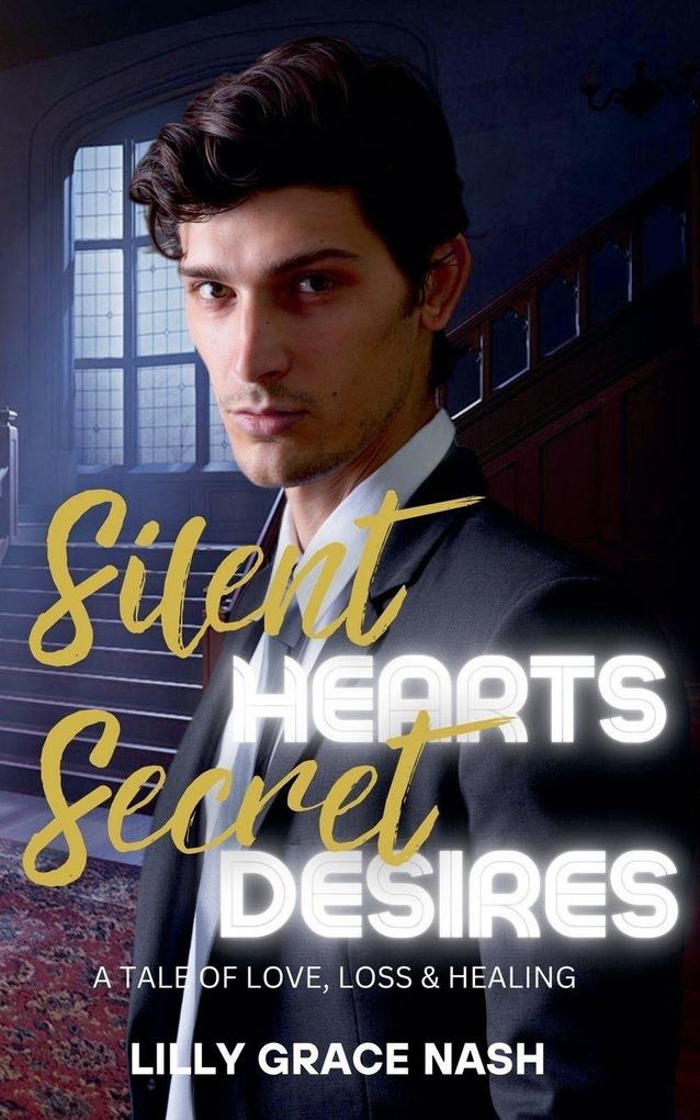 Silent Hearts Secret Desires