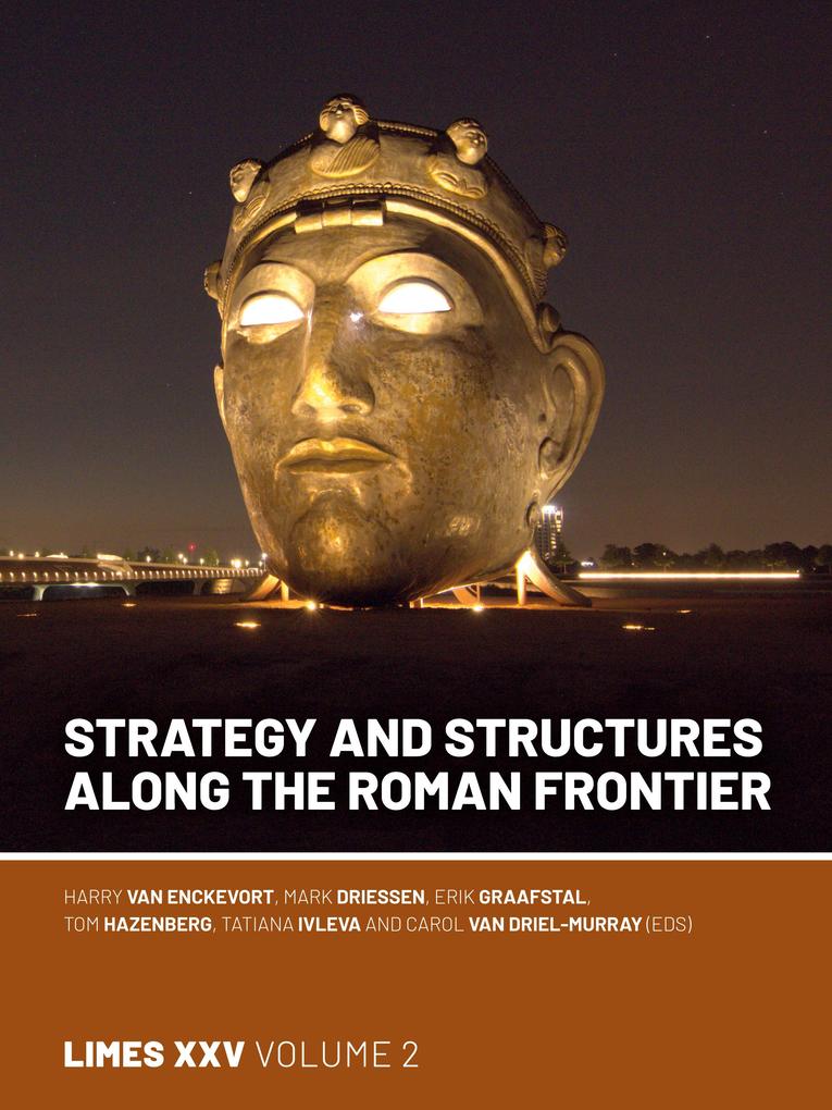 Strategy and Structures along the Roman Frontier