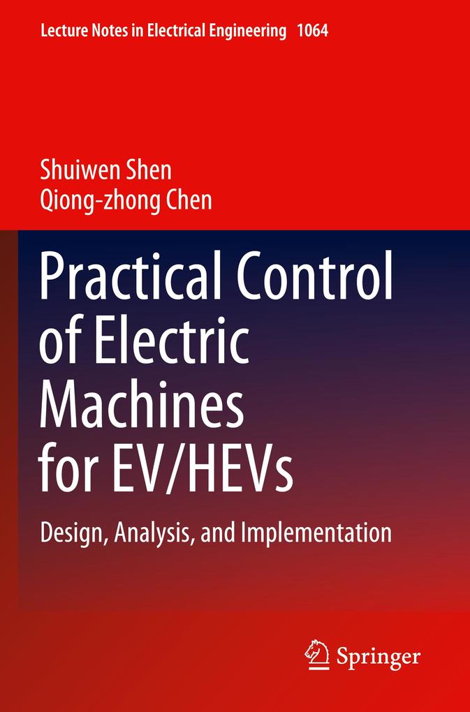 Practical Control of Electric Machines for EV/HEVs