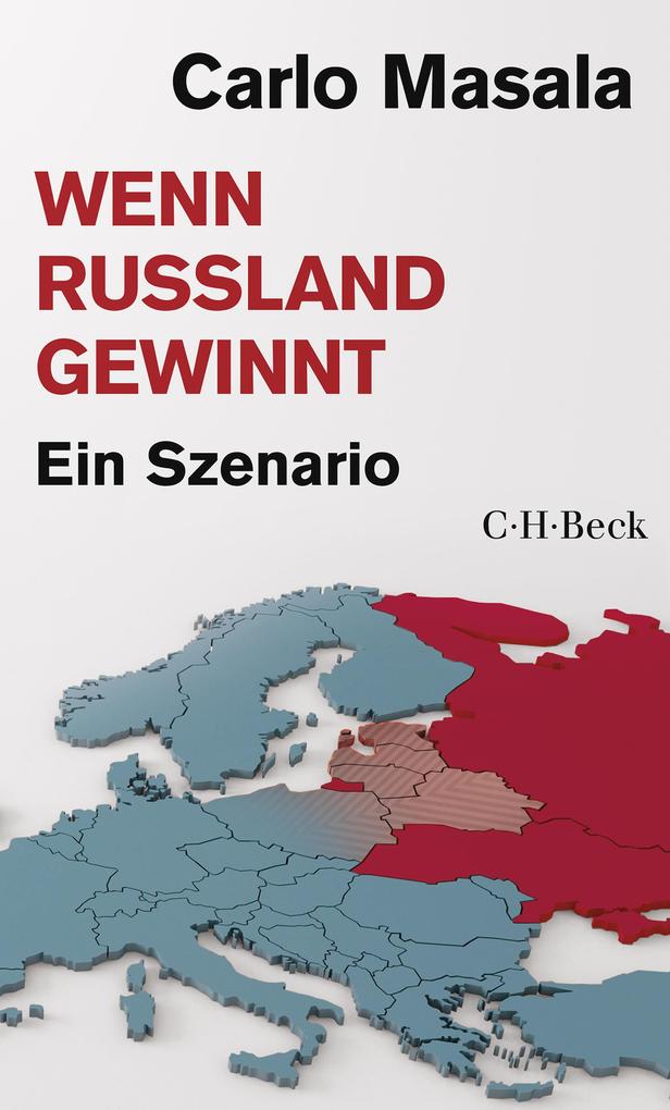 C.H. Beck Wenn Russland Gewinnt