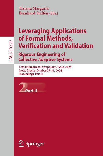 Leveraging Applications of Formal Methods Verification and Validation. Rigorous Engineering of Collective Adaptive Systems