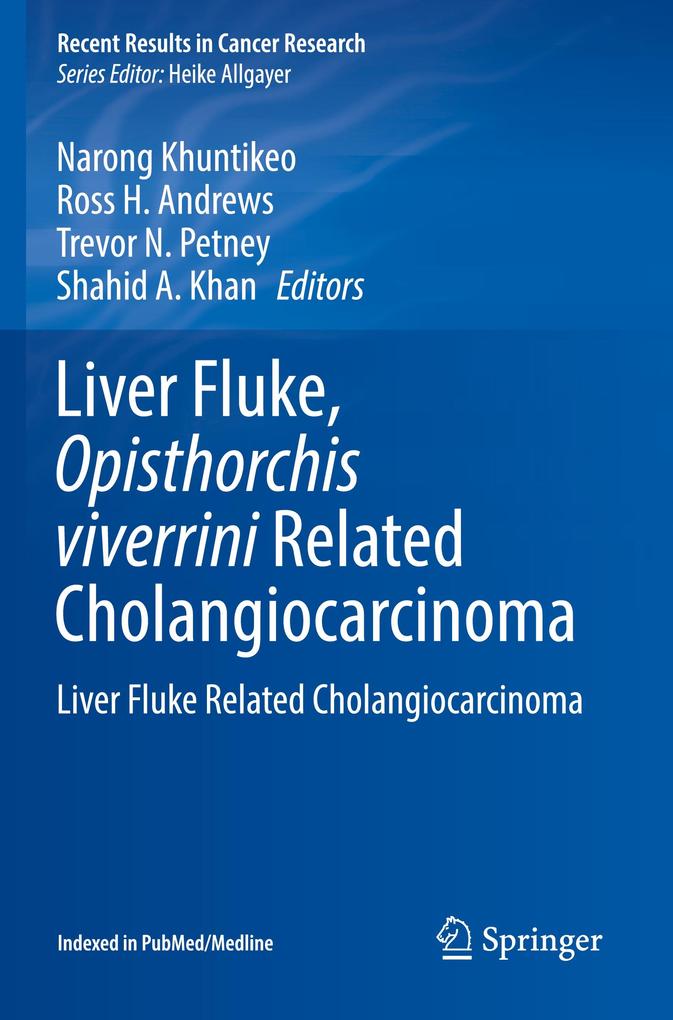 Liver Fluke Opisthorchis viverrini Related Cholangiocarcinoma