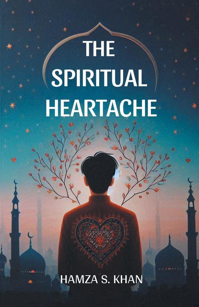 The Spiritual Heartache