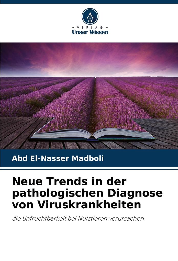 Neue Trends in der pathologischen Diagnose von Viruskrankheiten