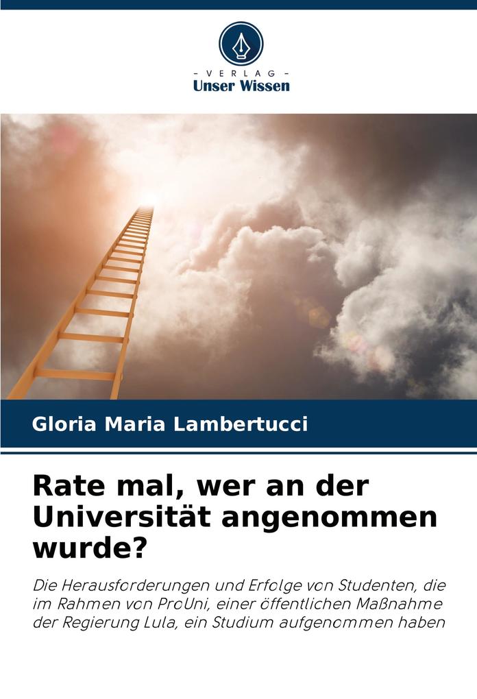 Rate mal wer an der Universität angenommen wurde?