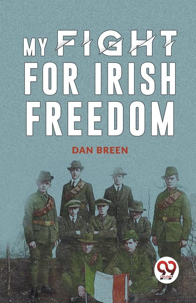 Double 9 Books My Fight For Irish Freedom
