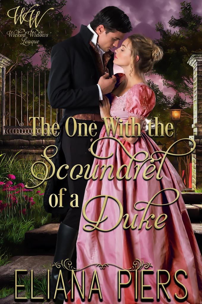 The One With the Scoundrel of a Duke (The One With the Wanton Woman #6)