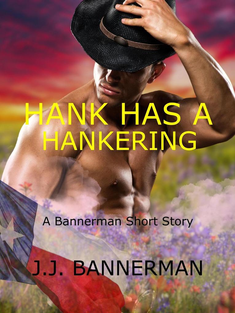 Hank Has A Hankering
