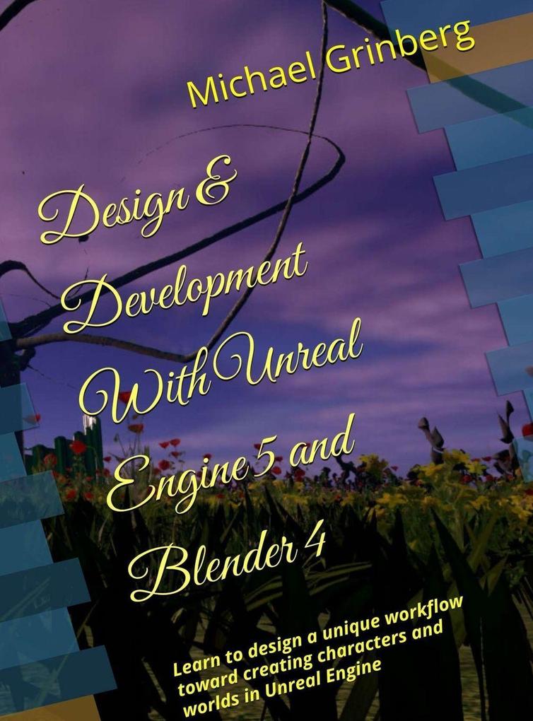 Design & Development With Unreal Engine 5 & Blender