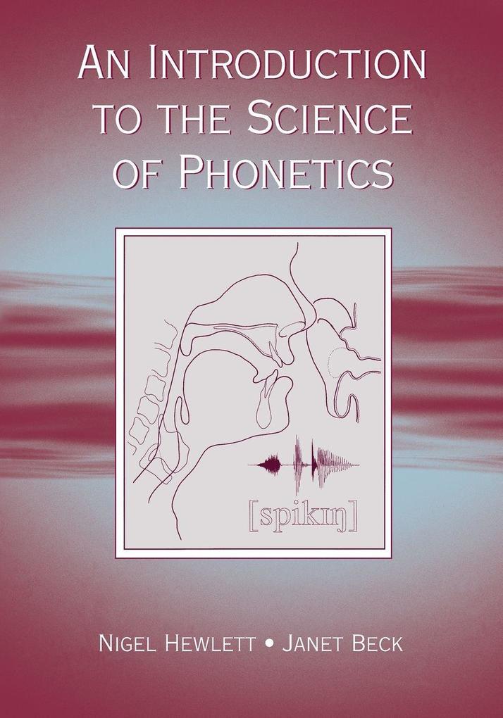 An Introduction to the Science of Phonetics