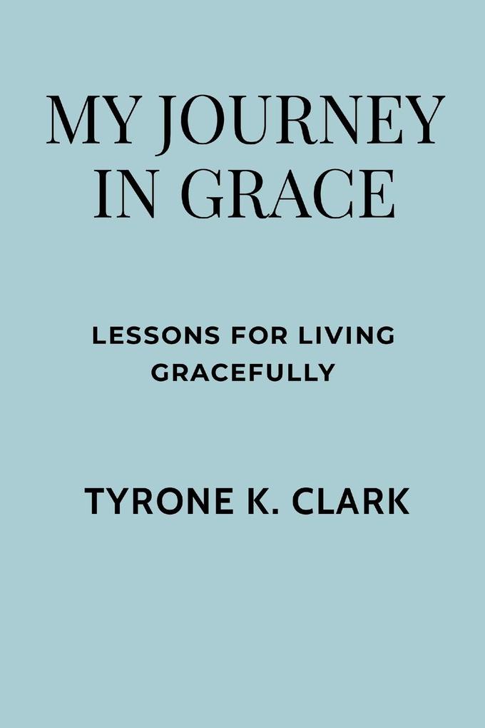 My Journey in Grace