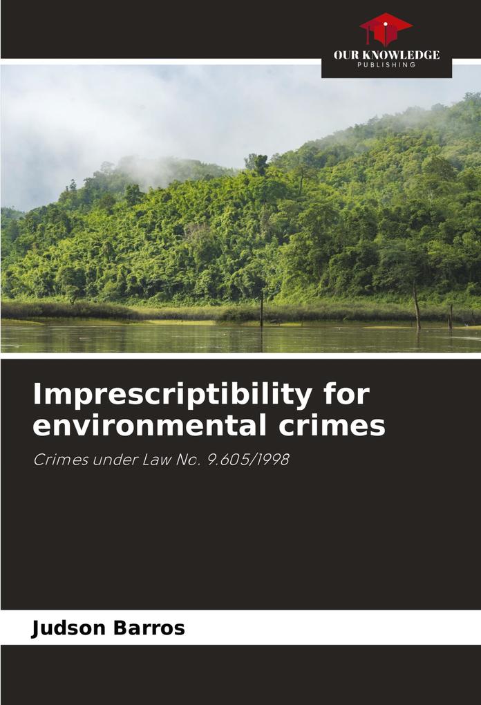 Imprescriptibility for environmental crimes