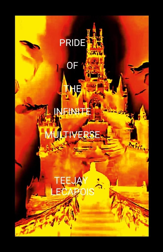 Pride Of The Infinite Multiverse