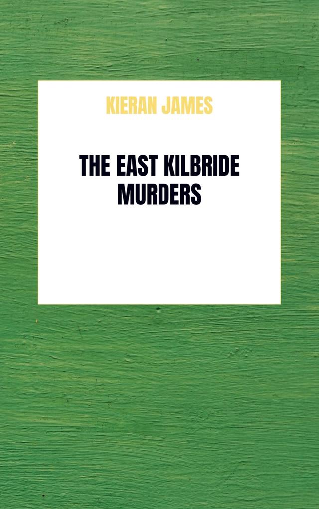 The East Kilbride Murders
