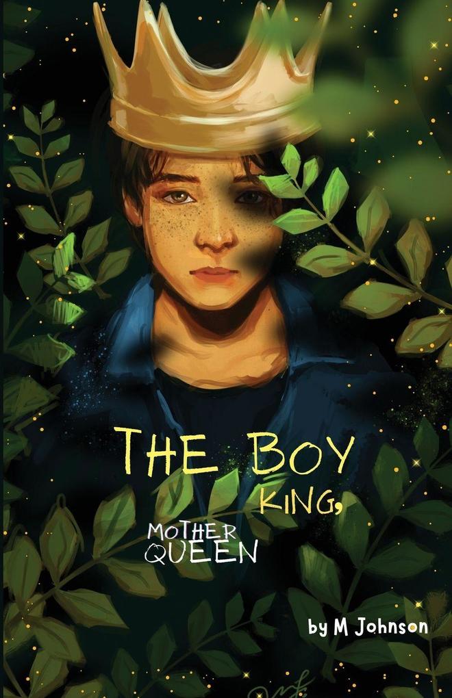 The Boy King Mother Queen