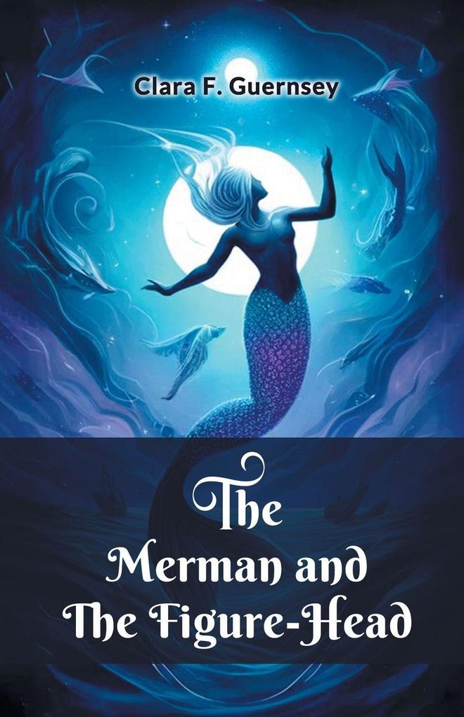 The Merman and the Figure-Head