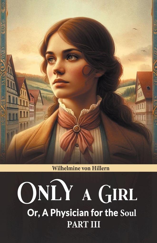 Only A Girl Or A Physician For The Soul Part III