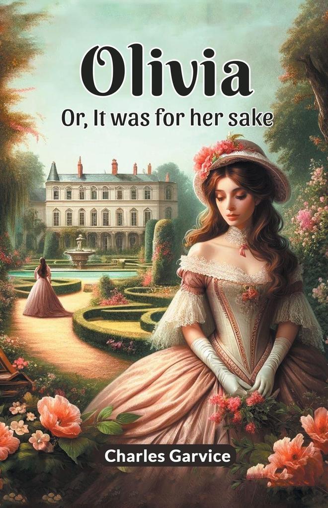 Olivia Or It Was For Her Sake