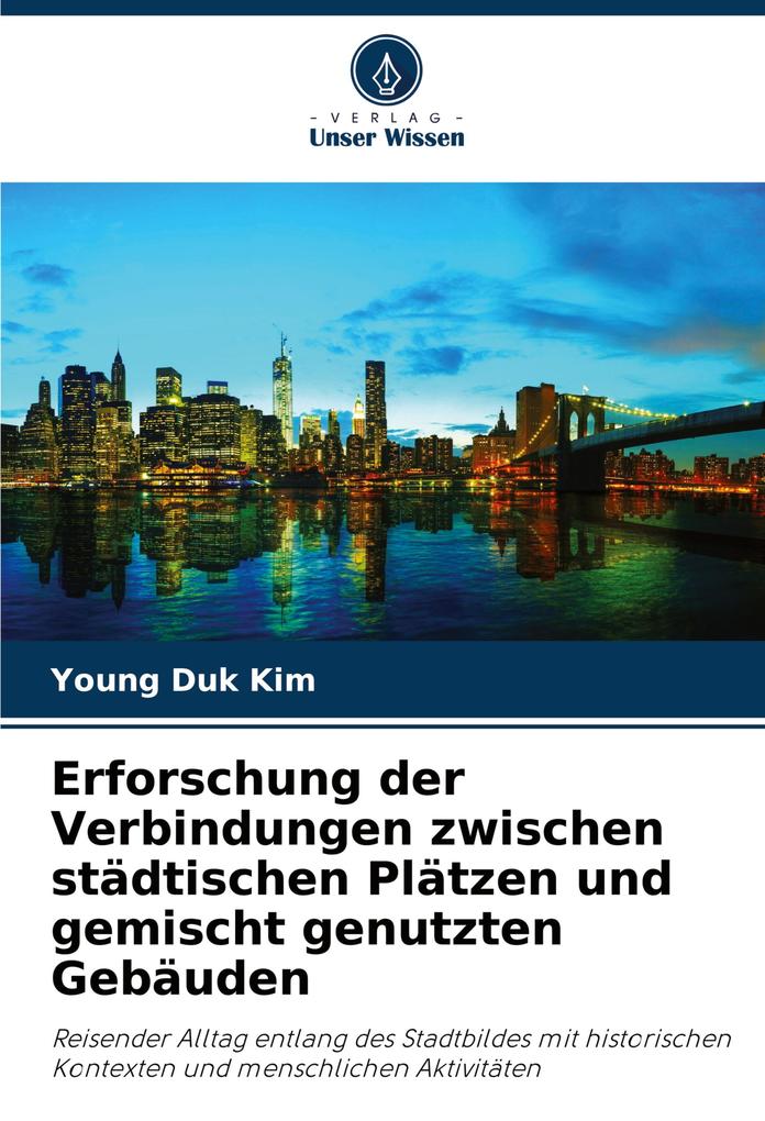 Erforschung der Verbindungen zwischen städtischen Plätzen und gemischt genutzten Gebäuden