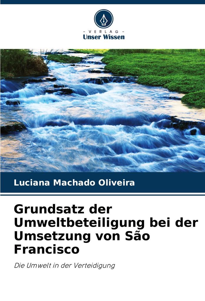 Grundsatz der Umweltbeteiligung bei der Umsetzung von São Francisco