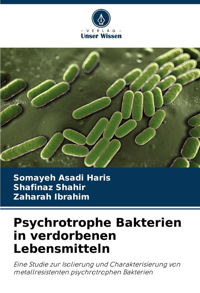 Psychrotrophe Bakterien in verdorbenen Lebensmitteln